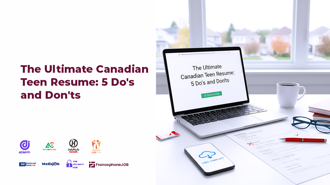 The Ultimate Canadian Teen Resume: 5 Dos and Donts