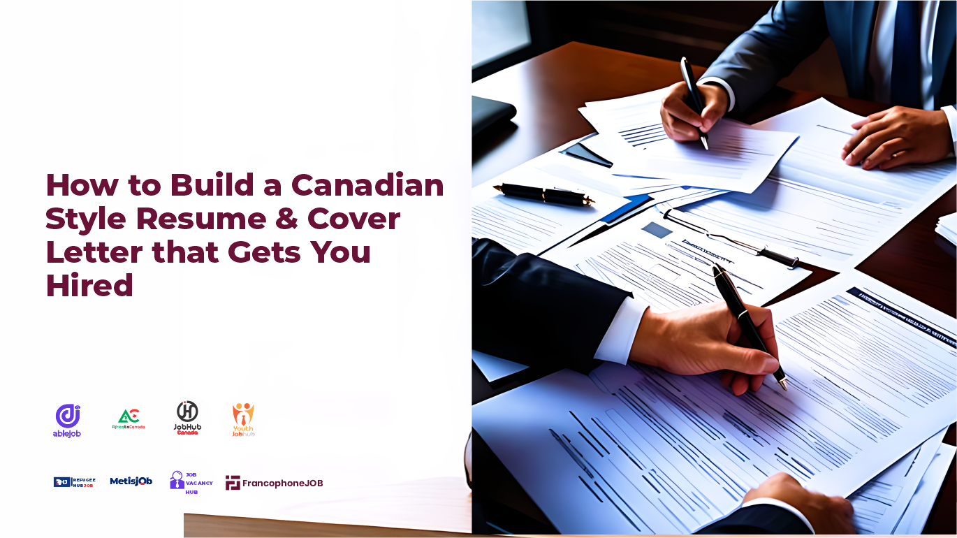 How to Build a Canadian Style Resume and Cover Letter that Gets You Hired